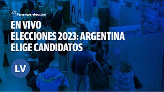 EN VIVO l ELECCIONES PASO 2023 | ARGENTINA ELIGE CANDIDATOS