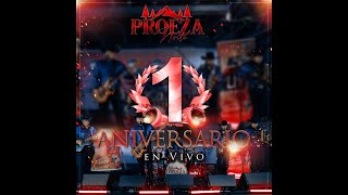 Proeza Norte Primer Aniversario Live! Primer Aniversario Con El Parientito y La Indiscreta