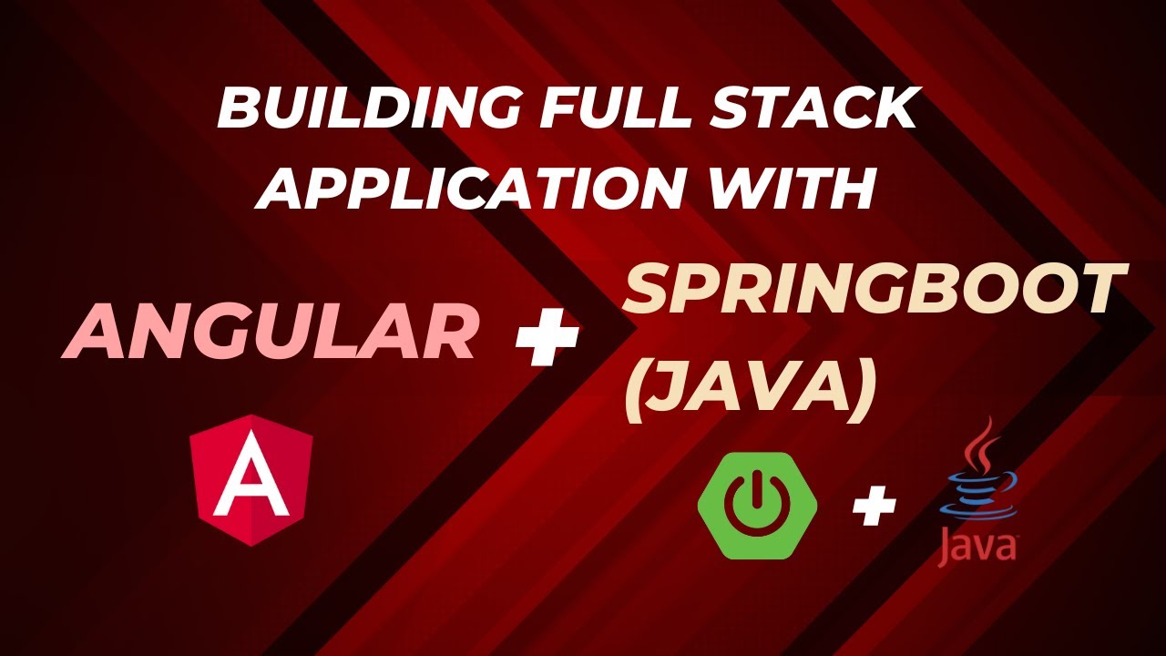 Building A Full Stack Application With Angular And Spring Boot