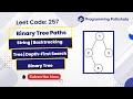 Mastering Binary Tree Paths: Easy LeetCode Q. 257 | Backtracking, DFS | Amazon, Infosys, OLA