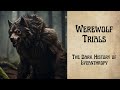 Werewolf Trials: The Dark History of Lycanthropy (Audiobook)