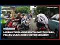 Pelaku Usaha Sewa Motor Menjerit Setelah Gubernur Bali Larang Turis Asing Rental Motor