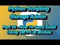 Python Scripting For Storage Admin Part 10 How To Send Email Using SMTPLIB