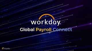 What is Workday’s Global Payroll Connect? Key features explained.