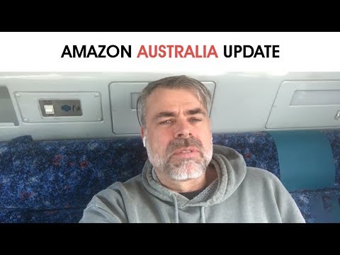 Amazon Australia Update May 2018 Amazon Australia Update May 2018