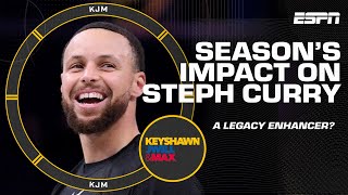Could this season be an 'enormous legacy enhancer' for Steph Curry? 🤨 | KJM