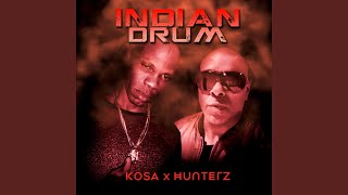 Indian Drum (feat. Kosa) (Explicit)