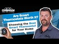Are Smart Thermostats Worth It? Choosing the Best Smart Thermostat for Your Home