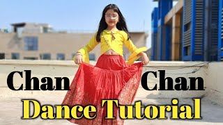 Chan Chan Song | Dance Tutorial | Abhigyaa Jain | Haryanvi Song  | Chan Chan Dance | Step by Step