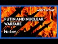 Russia-Ukraine Conflict: Can We Stop Putin From Waging Nuclear Warfare?  - Steve Forbes | Forbes