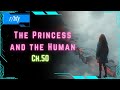 The Princess and the Human (Ch. 50) - HFY Humans are Space Orcs Reddit Story