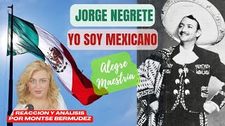 JORGE NEGRETE - YO SOY MEXICANO - TRIO DE ASES | VOCAL COACH REACCION Y ANALISIS | MONTSE BERMUDEZ