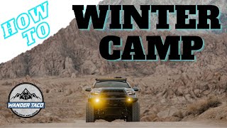 What Winter Camping Is All About | Crazy Overland Adventure At Alabama Hills