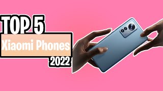 TOP 5 Xiaomi phones of 2022
