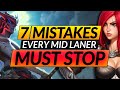 7 Mid Lane MISTAKES EVERYONE Makes - Here's How to RANK UP - LoL Pro Tips and Tricks Guide