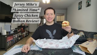 Jersey Mike's *Limited Time* Spicy Chicken Italian Review