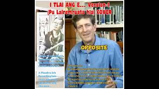 I TLAI ANG E (Version-I) Pu LALREMRUATA HLA... COVER... Bible Ref : (I Joh 2:15-16, Thup 2:14-22)