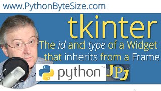 The id and type of a Widget that inherits from a Python tkinter Frame