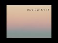 Deep Dub Techno and Ambient Set #8 [ Guest Mix by Sai ]