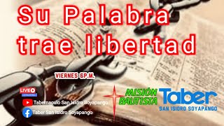 Su Palabra trae libertad  Ps Ulises Henríquez