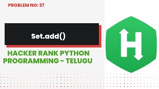 Set.Add() #37 | Hackerrank | Python Programming | Telugu