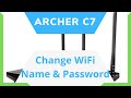 How To Change Wifi Name & Password On TP-Link Archer C7 v4