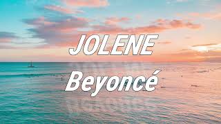 Beyoncé - JOLENE (Lyric)