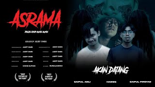 ASRAMA ‼️‼️ TRAILER JANGAN CAKAP BUKAN- BUKAN