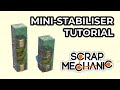 Suspension Glitch Mini-stabiliser Tutorial - Scrap Mechanic