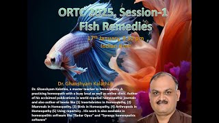 ORTC-25 Session-1, Fish Remedies by Dr  Kalathia