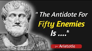 Aristotle’s Quotes - Better To Know Before You Get Old | Life Changing Quotes
