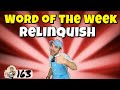 Word of the Week 163: Relinquish