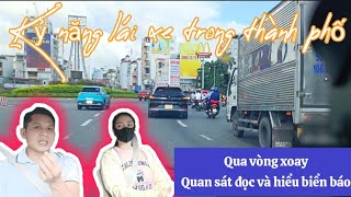 Học lái xe những kỷ năng quan trọng khi di chuyển trong thành phố