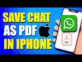 How To Save WhatsApp Chat As PDF In iPhone (Step-by-Step)