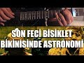 Son Feci Bisiklet - Bikinisinde Astronomi | Nasıl Çalınır - Cover / TAB / Akor