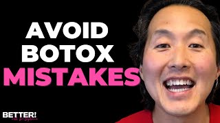 BOTOX BEST PRACTICES with AWARD-WINNING Plastic Surgeon Anthony Youn | BETTER! with Dr. Stephanie