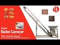 Sugar Bucket Conveyor With Hopper | S.G. Conveyors & Automations