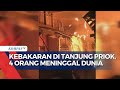 Akibat Kebakaran di Tanjung Priok, 4 Orang Tewas