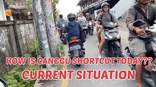 HOW IS SHORTCUT CANGGU TODAY? | 24/06/2022 | CURRENT SITUATION