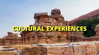 Top 5 places for a Cultural experiences in India | Travolook