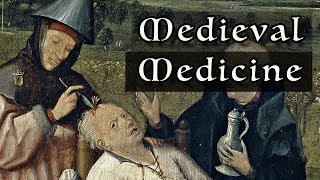 Medieval Medicine: Everything You Need To Know