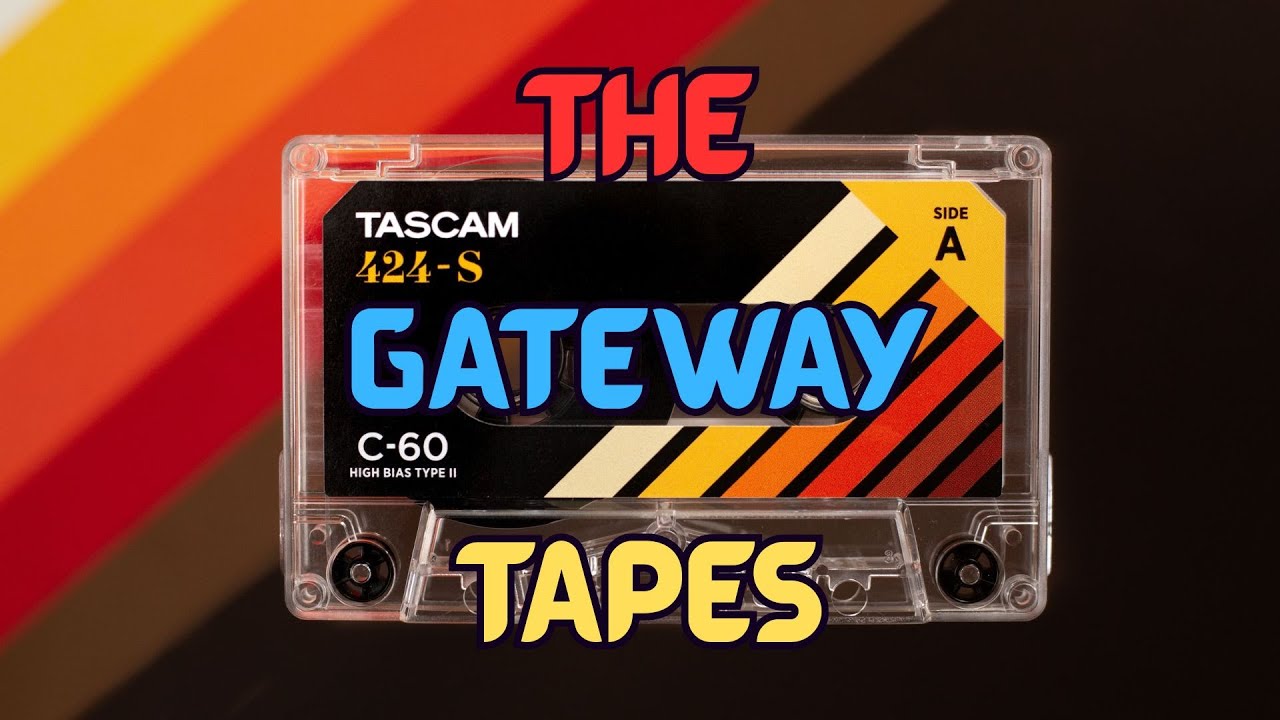 The Gateway Tapes Youtube