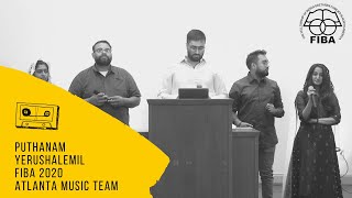 Puthanam Yerushalemil - Malayalam Christian Song - FIBA 2020 - Atlanta Music Team