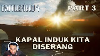 Gawat! Kapal Induk kita di serang | Battlefield 4 | HNRY iMedia #297