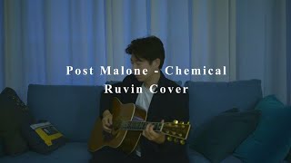 Post Malone - Chemical ( Ruvin Cover )