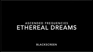 6 Hour Black Screen Angelic Cosmic Healing Sleep Music  30hz, 60hz, 120hz Ascended Frequencies