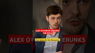 Alex O'Connor exposes Bible lies #cosmicskeptic #bible #jesus