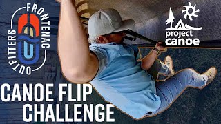 Canoe Flip Challenge for Project Canoe - We nominate.... you?