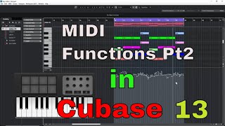 MIDI Functions Pt2 in Cubase 13