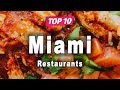 Top 10 Restaurants to Visit in Miami, Florida | USA - English